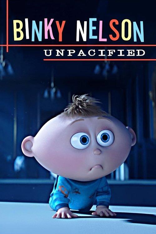 Binky Nelson Unpacified 2015 official movie poster