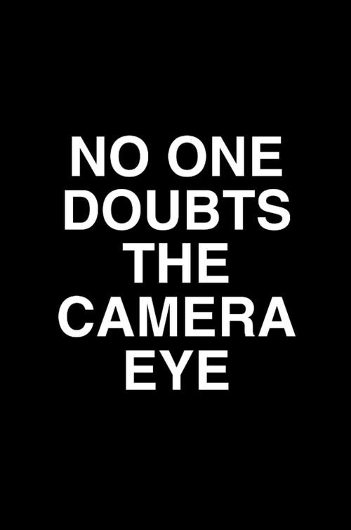 No One Doubts the Camera Eye 2008 official movie poster
