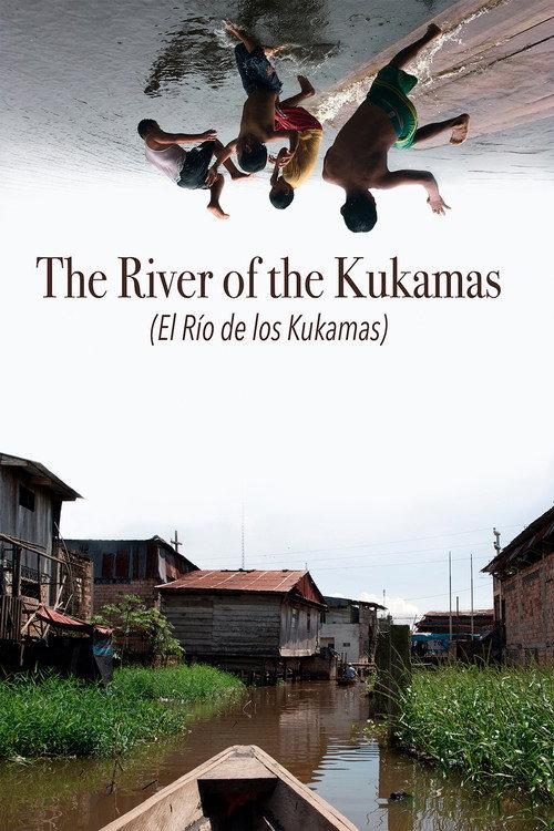 The River of the Kukamas 2018 official movie poster