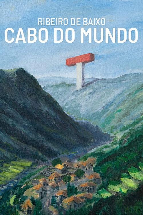 Ribeiro de Baixo Cabo do Mundo 2024 official movie poster