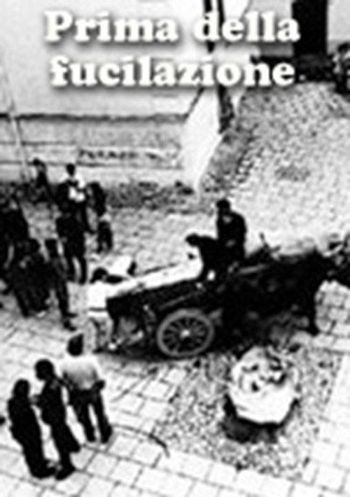 Prima della fucilazione 1997 official movie poster