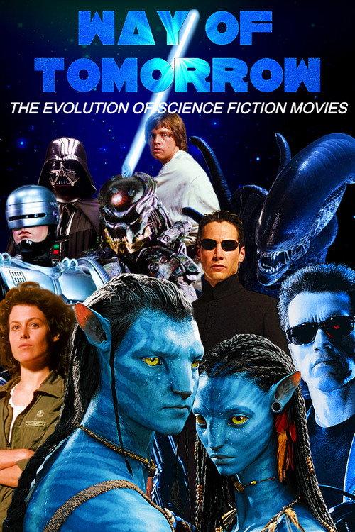 Way of Tomorrow: The Evolution of Science Fiction Movies 2022 official movie poster