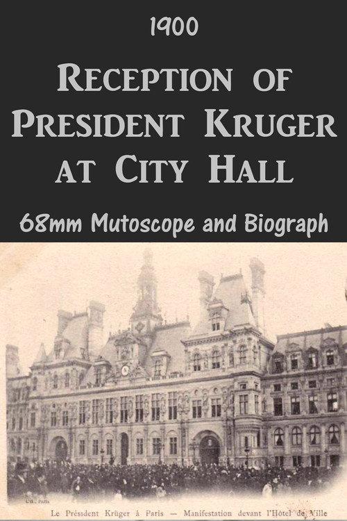 Reception of President Kruger at City Hall 1900 official movie poster