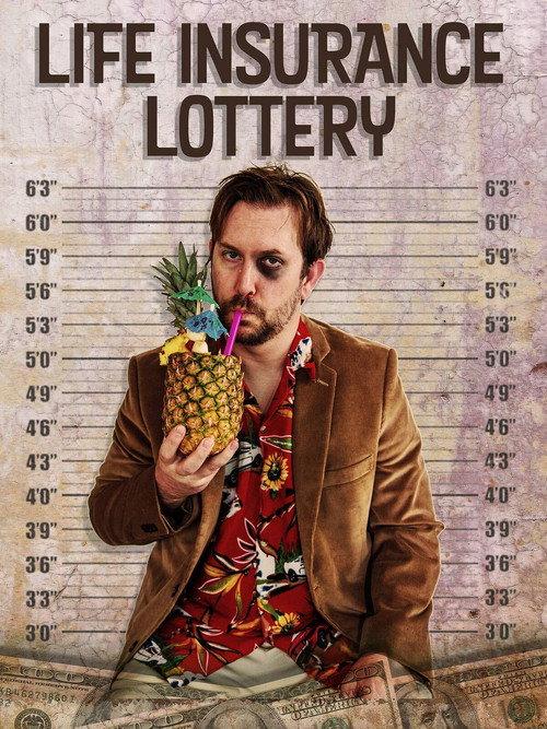 Life Insurance Lottery 2019 official movie poster