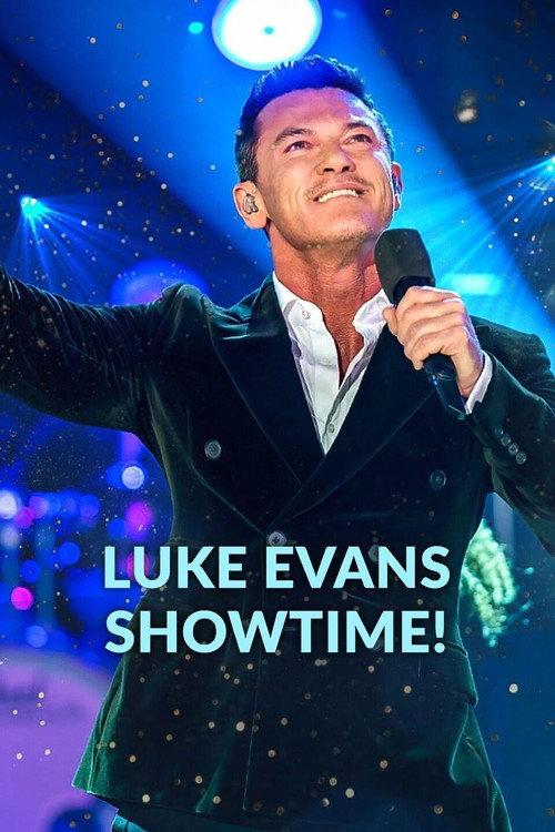 Luke Evans: Showtime! 2022 official movie poster