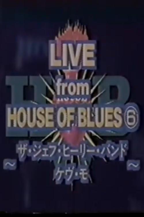 Jeff Healey - Live From House Of Blues, Atlanta 1996 official movie poster