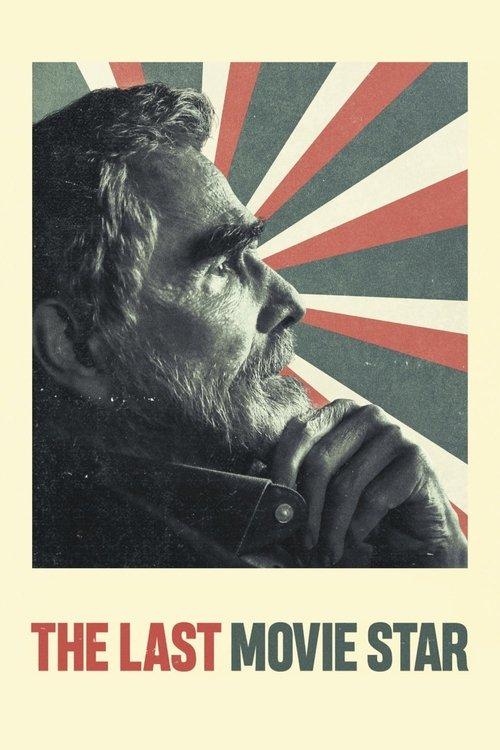The Last Movie Star 2018 official movie poster