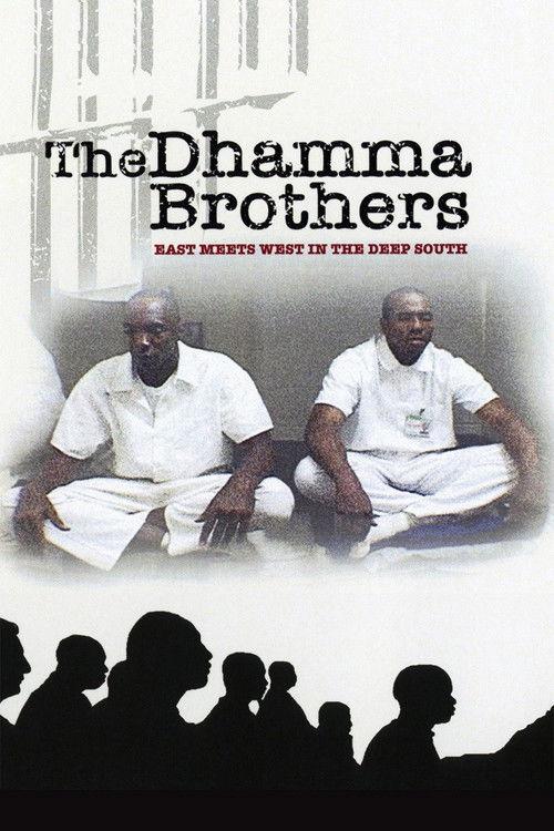 The Dhamma Brothers 2007 official movie poster