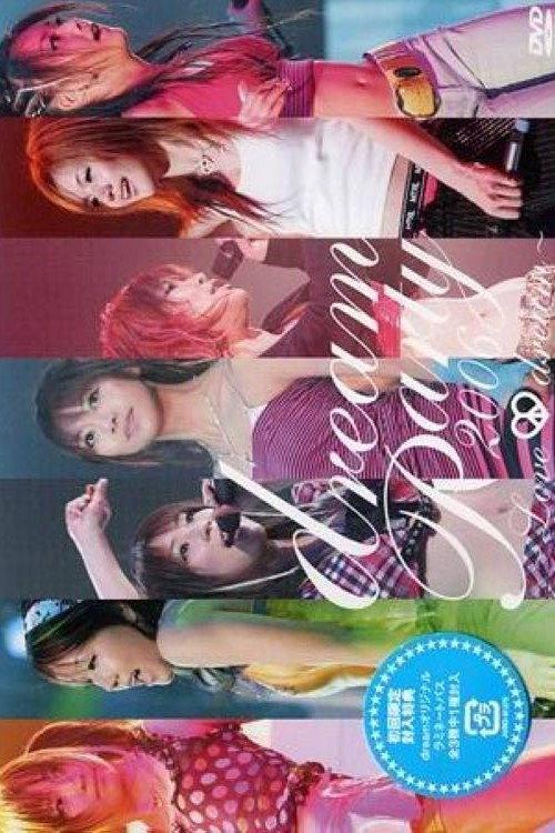 dream Party 2006 ~Love & dream~ 2006 official movie poster