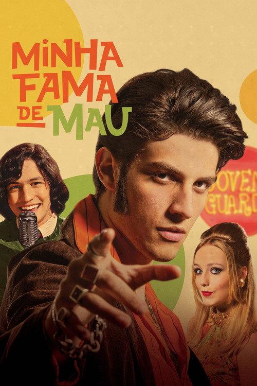 Minha Fama de Mau 2019 official movie poster