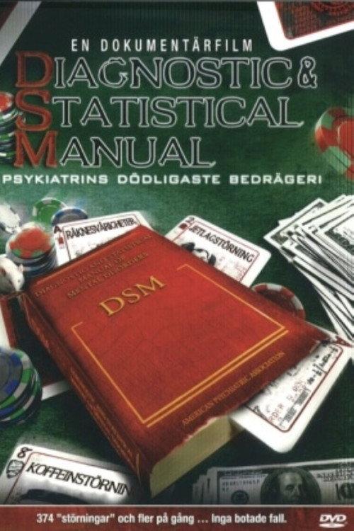 Diagnostic & Statistical Manual: Psychiatry's Deadliest Scam 2011 official movie poster
