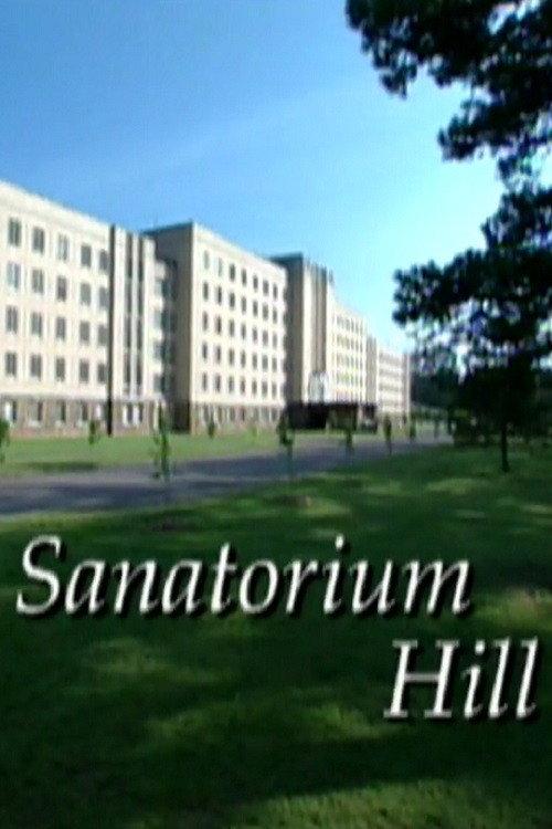 Sanatorium Hill 2001 official movie poster
