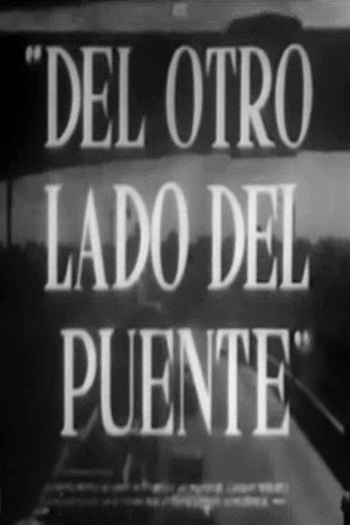 Del otro lado del puente 1953 official movie poster