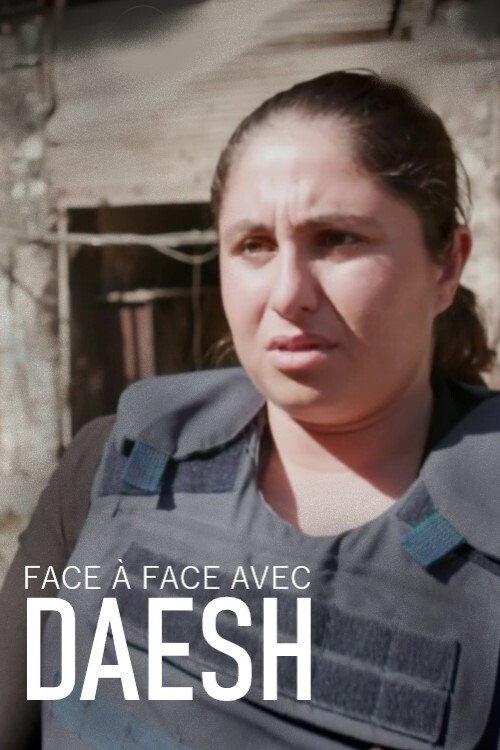 Face à face avec Daesh 2018 official movie poster