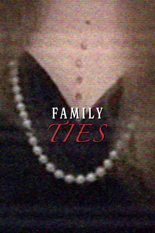Family Ties 2022 official movie poster