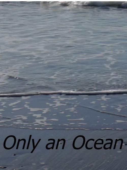 Only An Ocean 2021 official movie poster