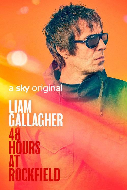 Liam Gallagher: 48 Hours at Rockfield 2022 official movie poster