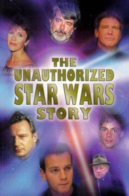 The Unauthorized Star Wars Story 1999 official movie poster