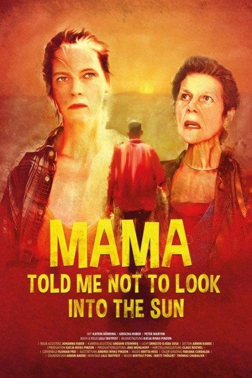 Mama Told Me Not to Look Into the Sun 2018 official movie poster