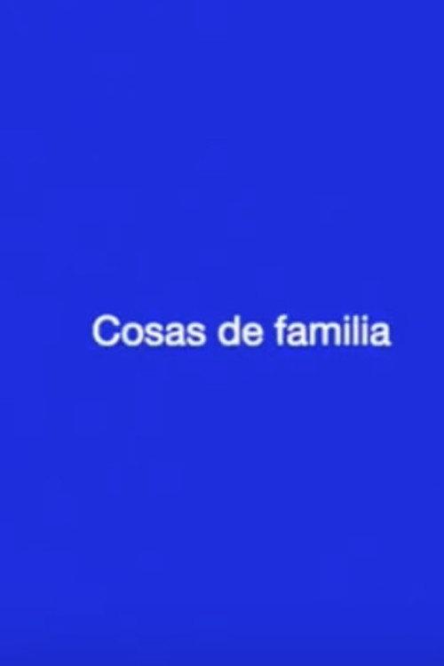 Cosas de familia 2022 official movie poster