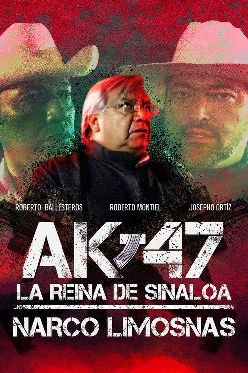 AK-47 La reina de Sinaloa: Narco Limosnas 2005 official movie poster