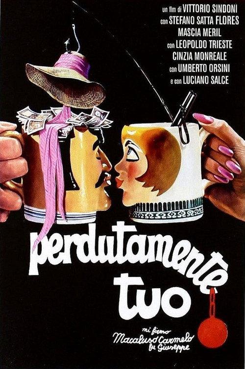 Perdutamente tuo... mi firmo Macaluso Carmelo fu Giuseppe 1976 official movie poster