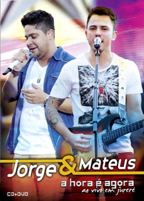 Jorge & Mateus - A Hora é Agora - Ao Vivo em Jurerê 2012 official movie poster