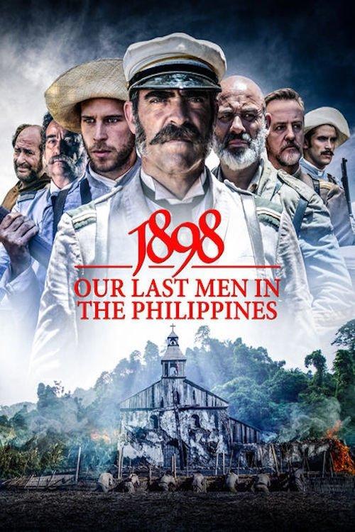 1898: Our Last Men in the Philippines 2016 official movie poster