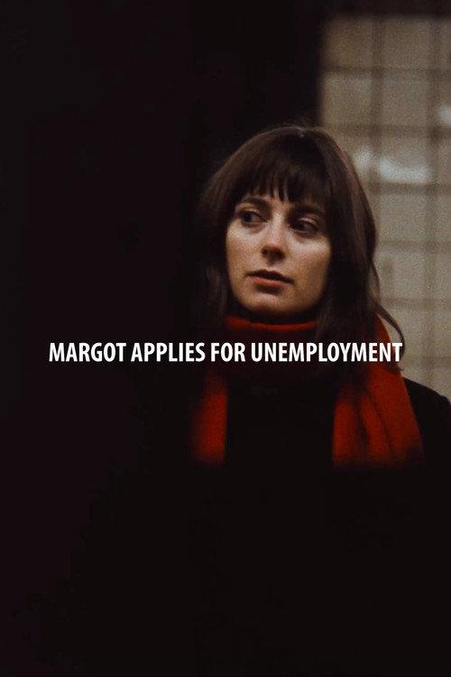 Margot Applies for Unemployment  official movie poster