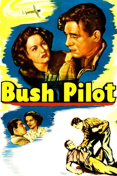 Bush Pilot 1947 official movie poster