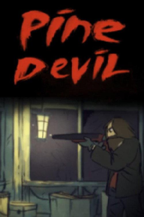 Pine Devil 2016 official movie poster
