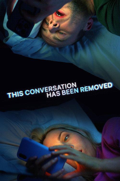 This Conversation Has Been Removed  official movie poster