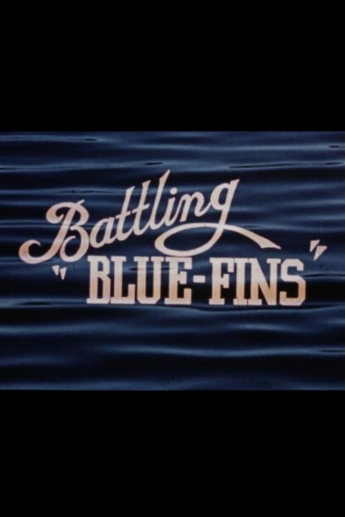 Battling "Blue-Fins" 1947 official movie poster