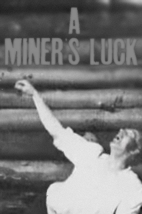 A Miner's Luck 1911 official movie poster