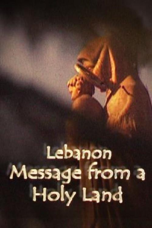 Lebanon, Message From A Holy Land 2000 official movie poster