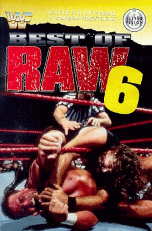 Best Of Raw • Volume Six 1997 official movie poster