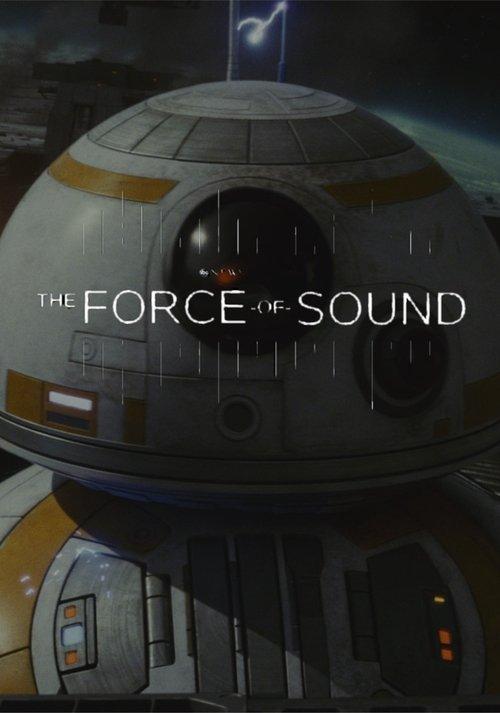 The Force of Sound 2018 official movie poster
