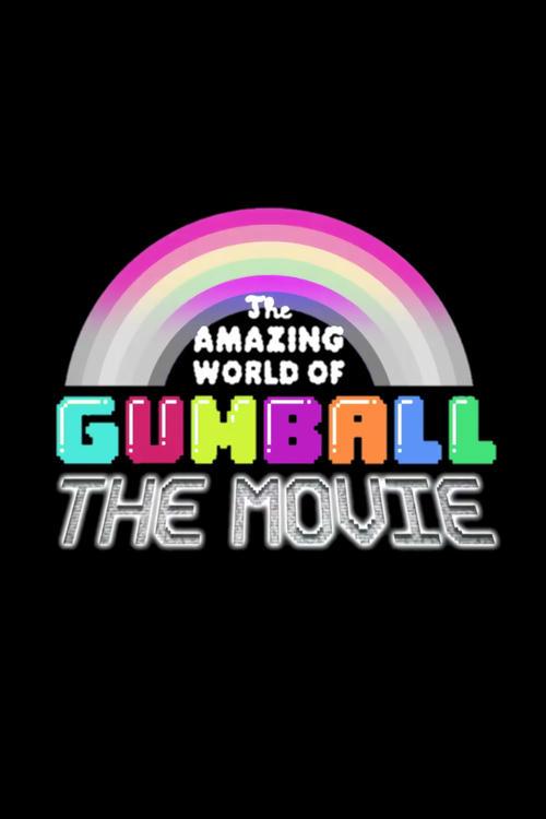 The Amazing World of Gumball: The Movie! official movie poster