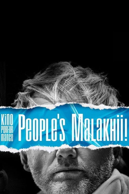 Kino Performance. People's Malakhii! 2020 official movie poster