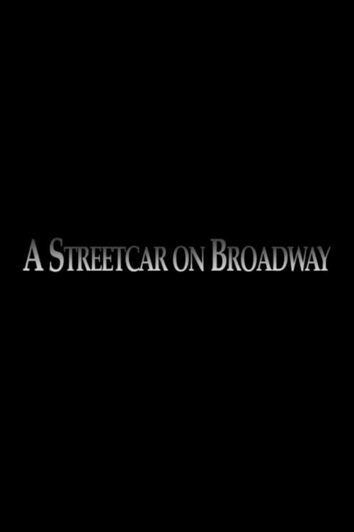 A Streetcar on Broadway 2006 official movie poster
