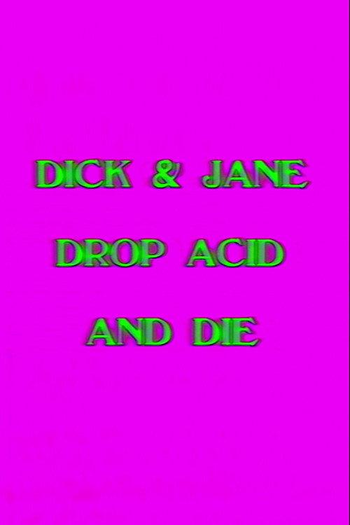 Dick and Jane Drop Acid and Die 1991 official movie poster