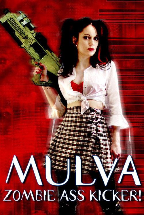Mulva: Zombie Ass Kicker! 2001 official movie poster