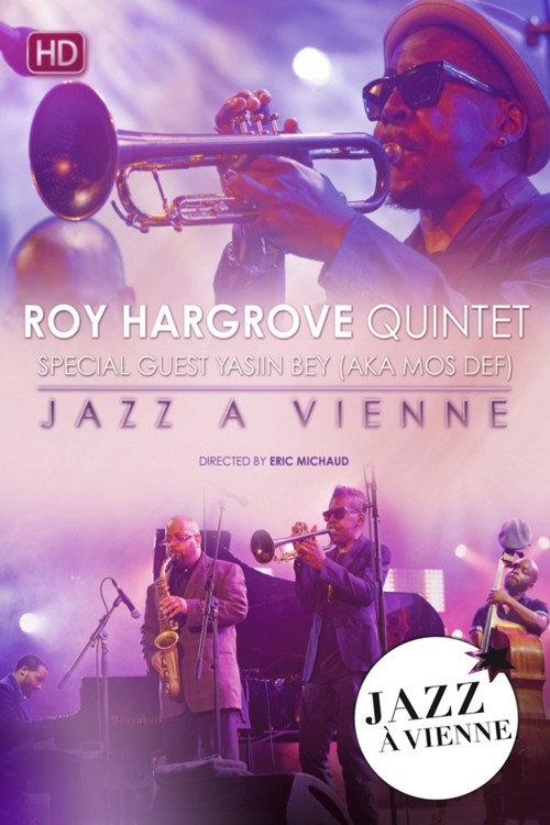 Roy Hargrove Quintet Special guest Yasiin Bey (Aka Mos Def) Live at Jazz A Vienne 2015 official movie poster
