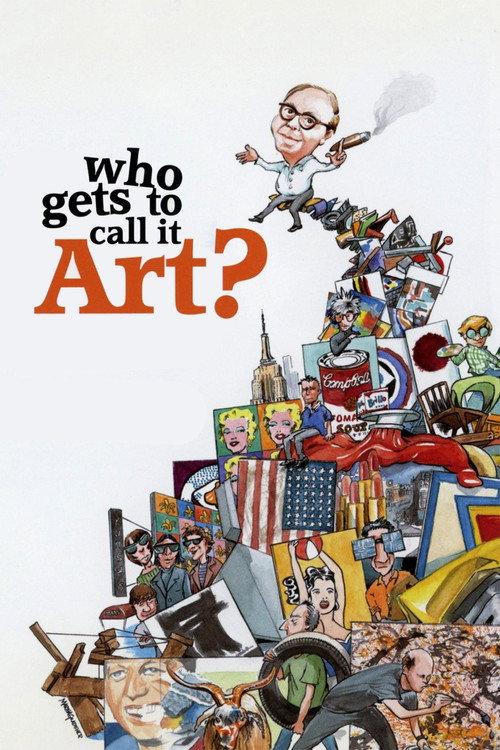 Who Gets to Call It Art? 2006 official movie poster