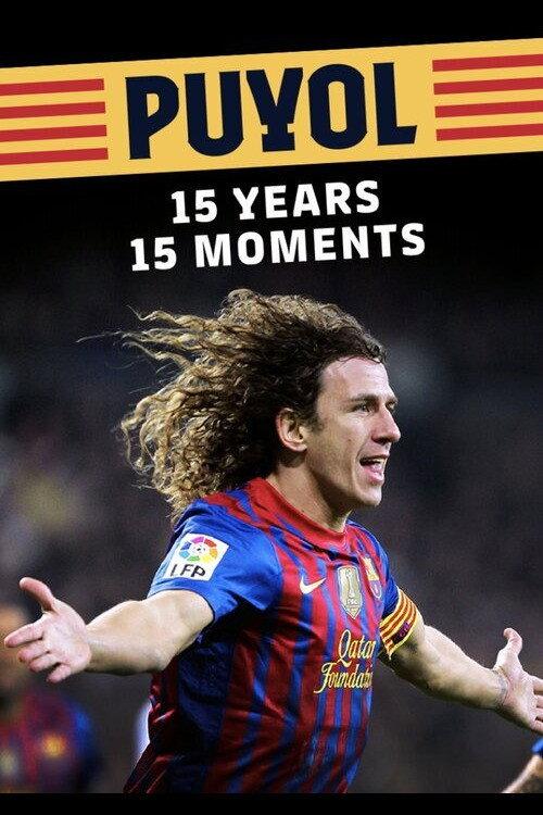 Puyol: 15 years, 15 moments 2014 official movie poster