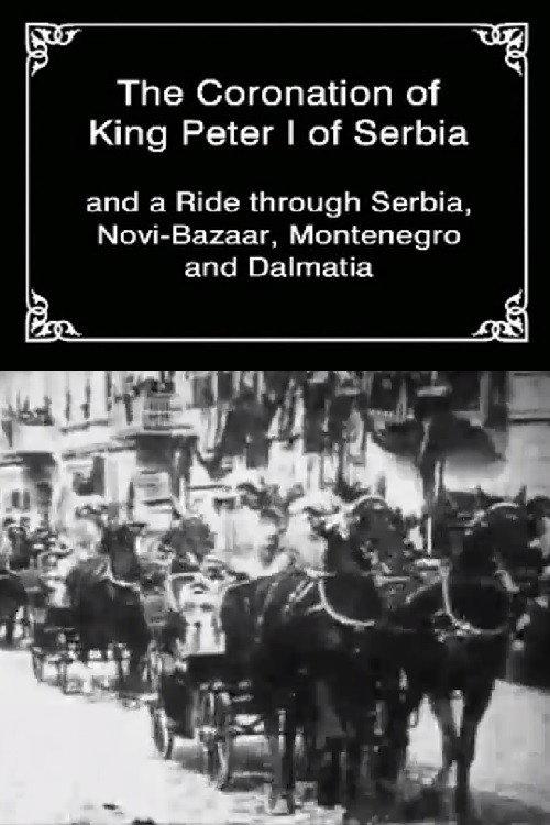 The Coronation of King Peter I of Serbia 1904 official movie poster
