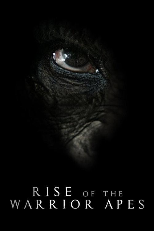 Rise of the Warrior Apes 2017 official movie poster