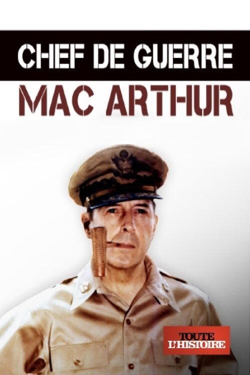 Chef de guerre : Mac Arthur 2018 official movie poster
