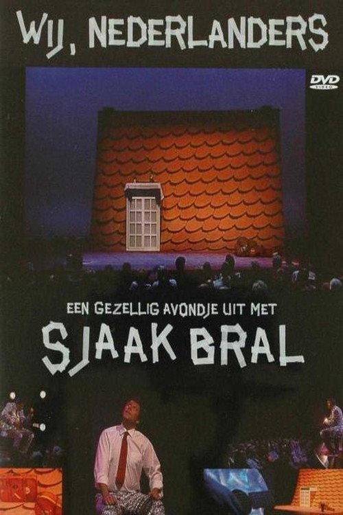 Sjaak Bral: Wij, Nederlanders 2006 official movie poster