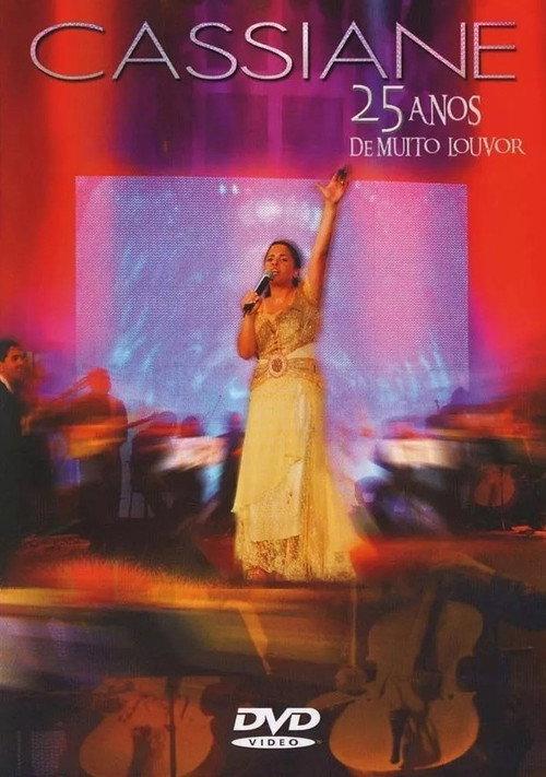 Cassiane - 25 Anos Com Muito Louvor 2005 official movie poster
